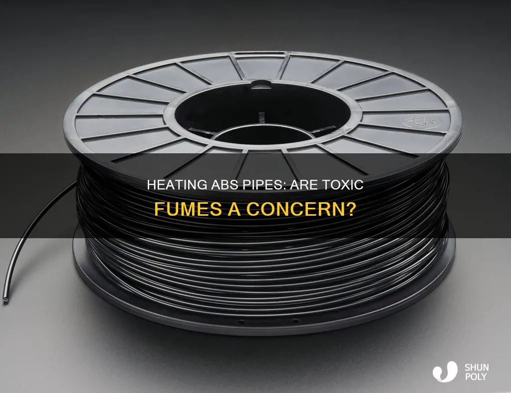is abs plastic pipe toxic if heated