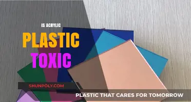 Unveiling the Truth: Is Acrylic Plastic Really Toxic?