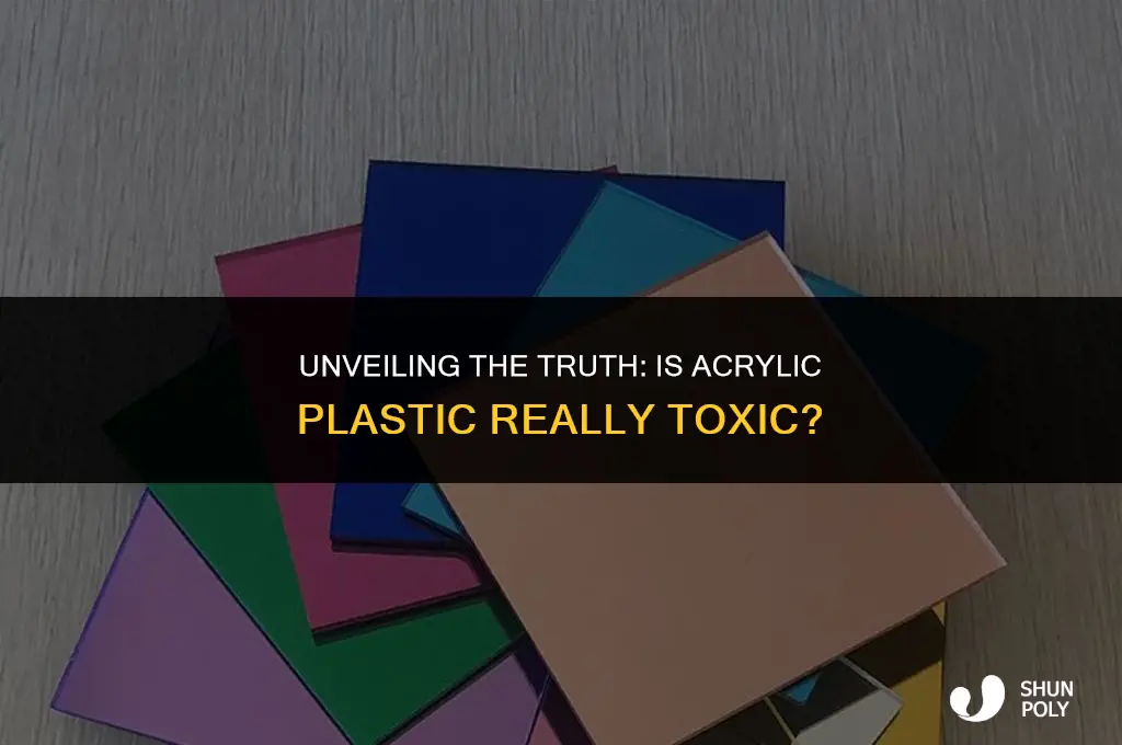 is acrylic plastic toxic
