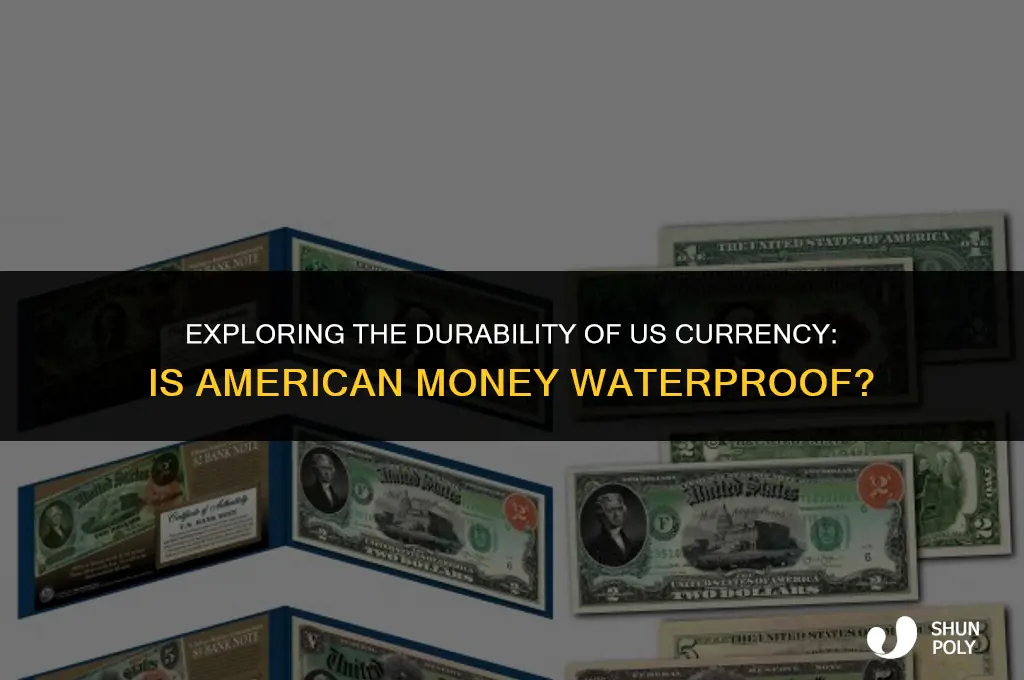 is american money waterproof