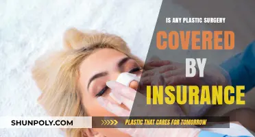 Does Insurance Cover Plastic Surgery? What You Need to Know