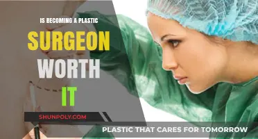 Is a Career in Plastic Surgery Truly Worth the Investment?