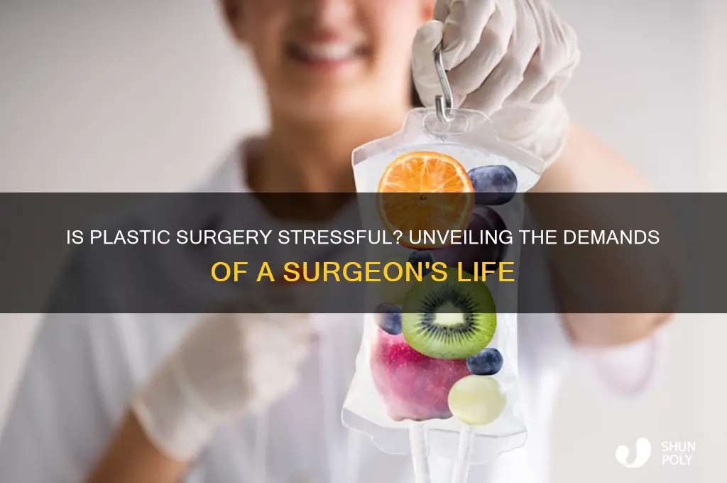 is being a plastic surgeon stressful
