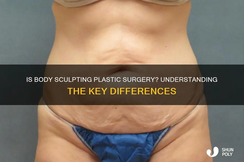 is body sculpting considered plastic surgery