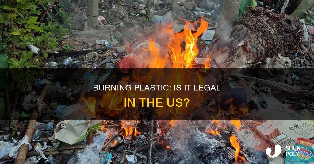 is burning plastic illegal in the us