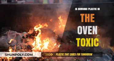 Burning Plastic in the Oven: Toxic or Not?