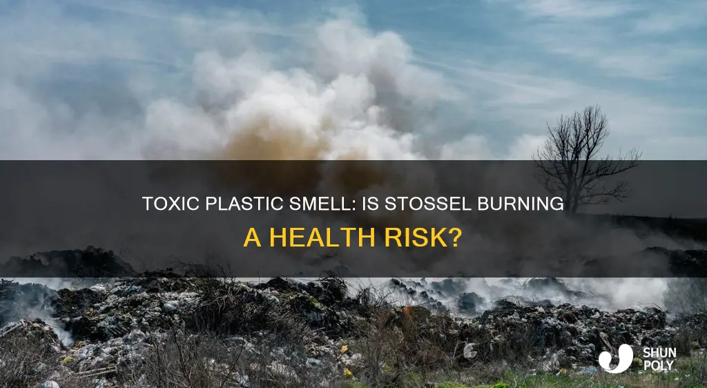 is burnt plastic smell stossel toxic