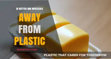 Butter's Plastic Truth: One Molecule Away From Danger?