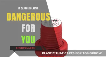 Capsule Plastic: Is It Safe or Harmful?