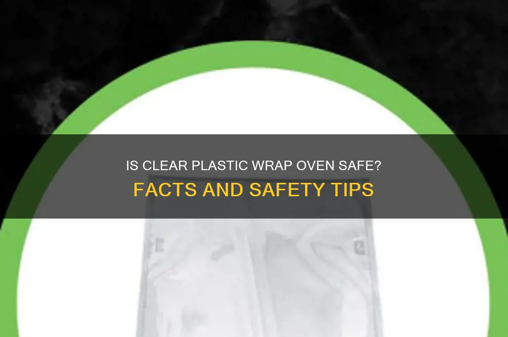 is clear plastic wrap oven safe