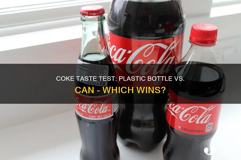 is coke better in a plastic bottle or can
