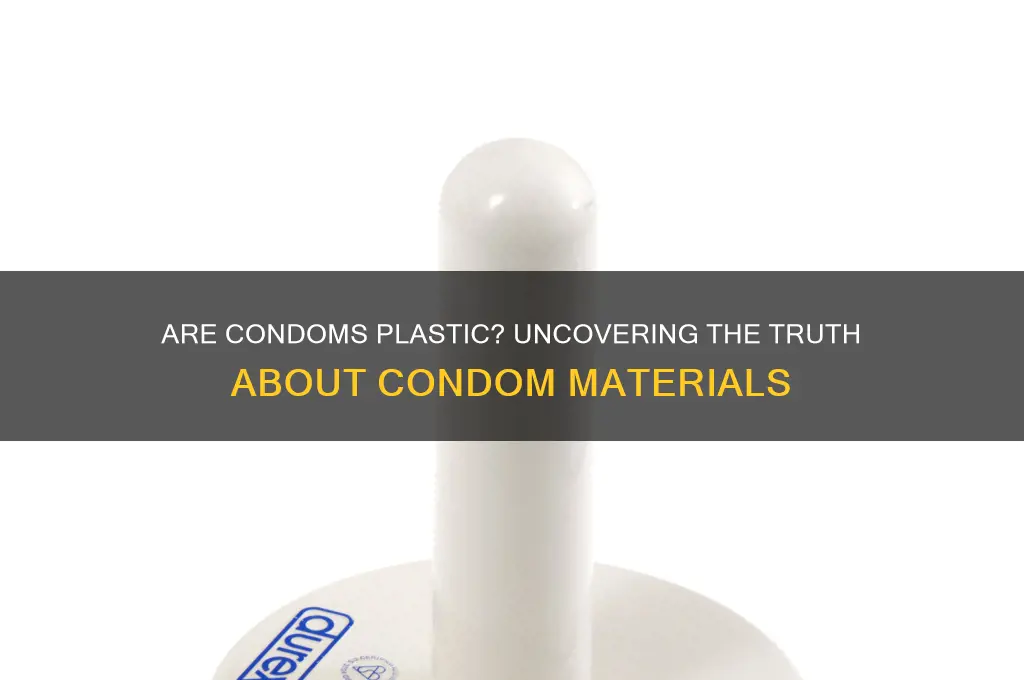 is condom made of plastic