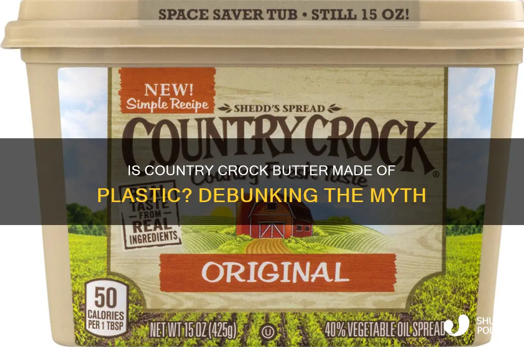 is country crock butter made of plastic