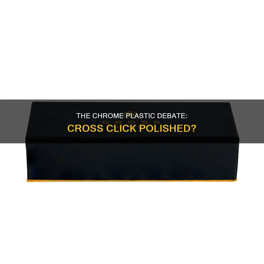 is cross click polished chrome plastic