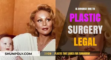 Is Divorce Due to Plastic Surgery Legally Valid? Exploring the Grounds
