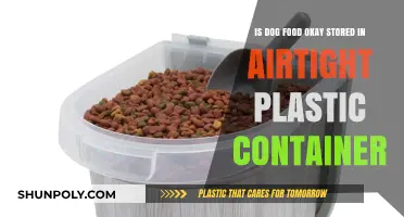 Storing Dog Food: Airtight Plastic Containers, Good or Bad?