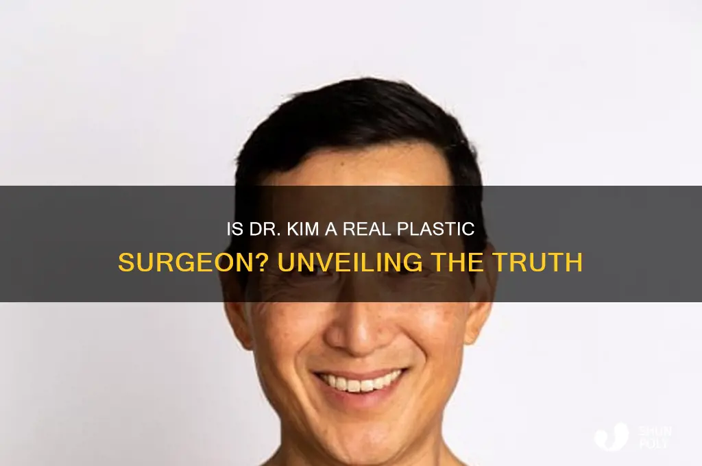 is dr kim plastic surgeon real