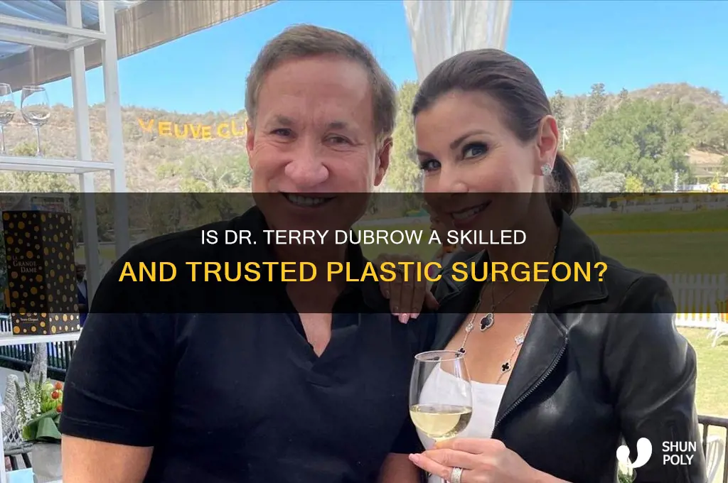 is dr terry dubrow a good plastic surgeon