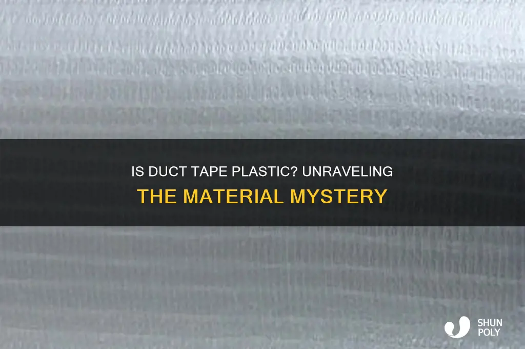 is duct tape made of plastic