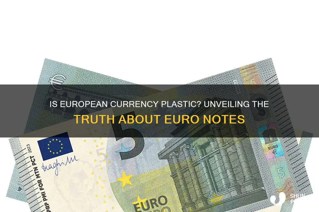 is european money made out of plastic