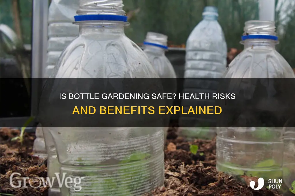 is gardening in a plastic bottle healthy