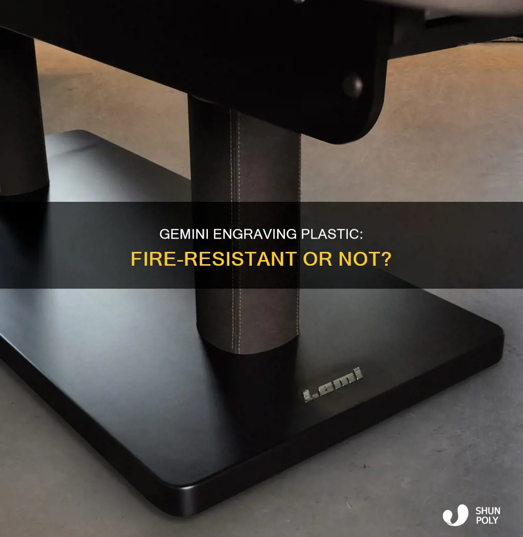 is gemini engraving plastic fire resistant