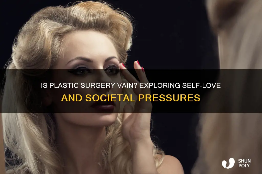 is getting plastic surgery vain