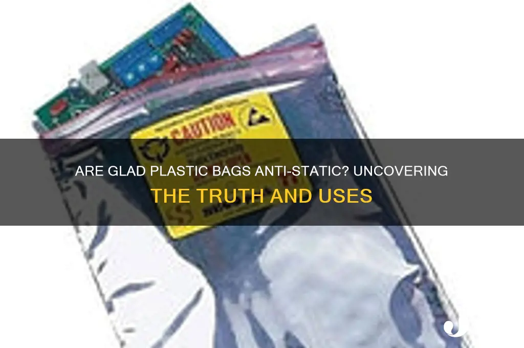 is glad plastic bags anti static