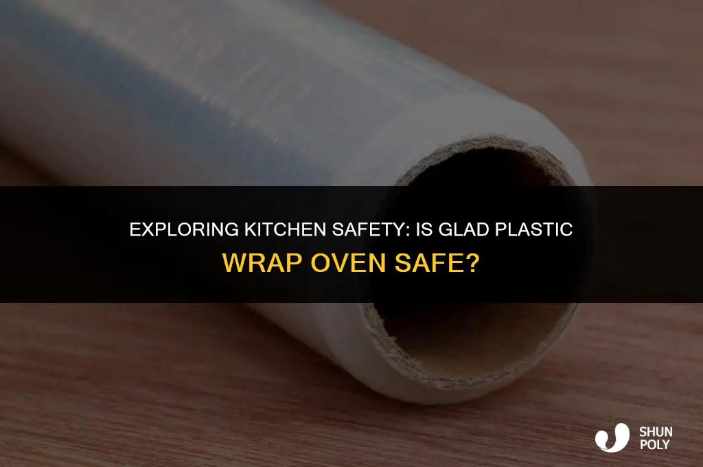 is glad plastic wrap oven safe