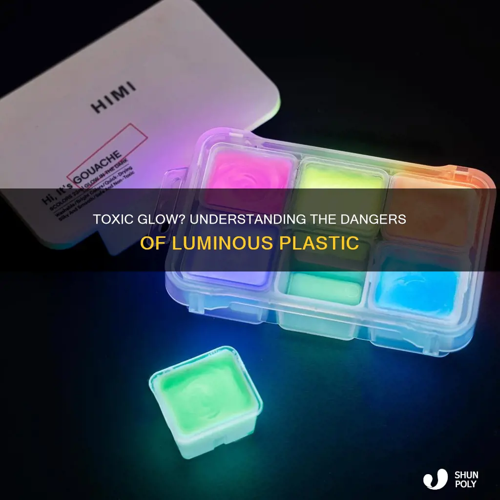 is glow in the dark plastic toxic