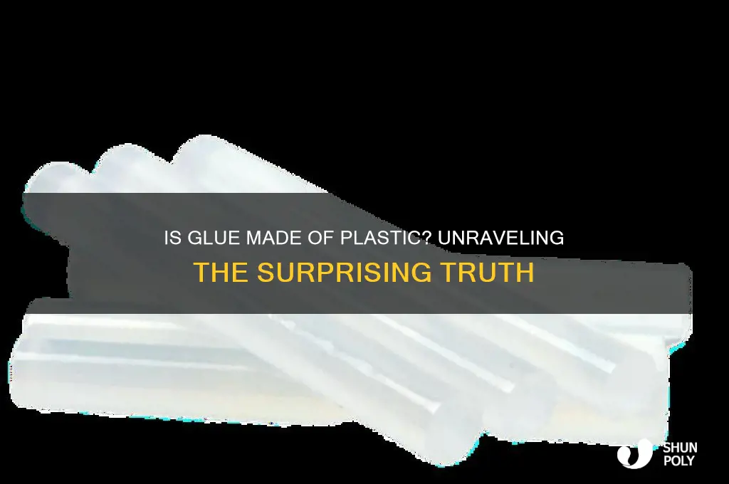 is glue made of plastic