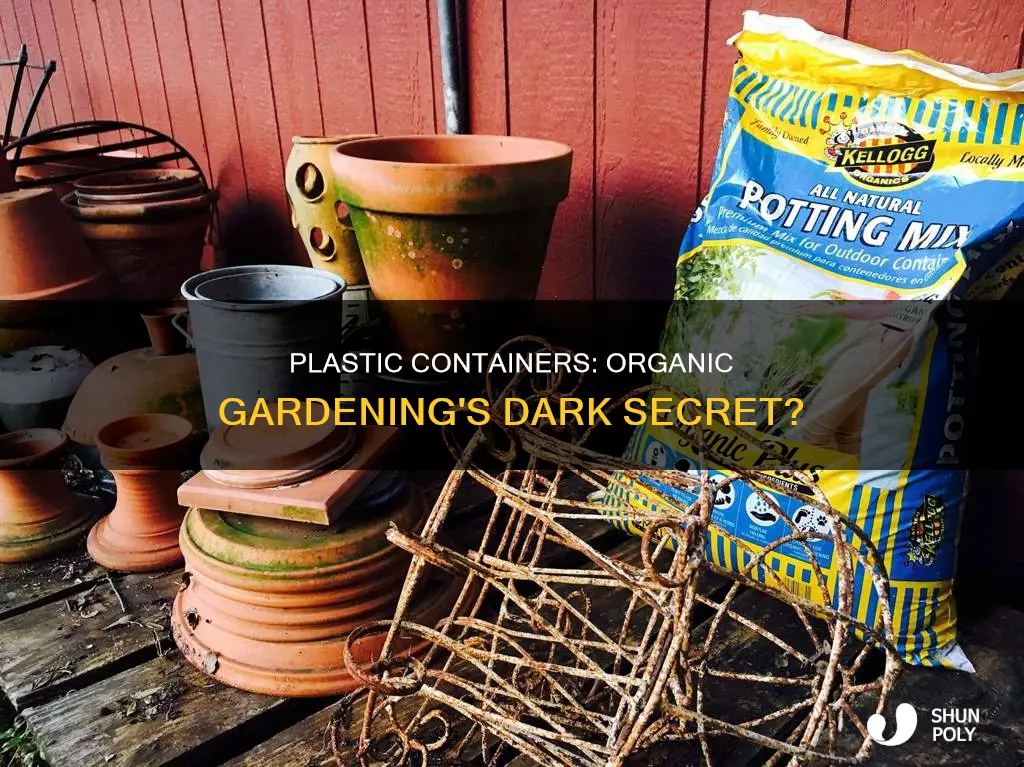 is growing in plastic containers organic