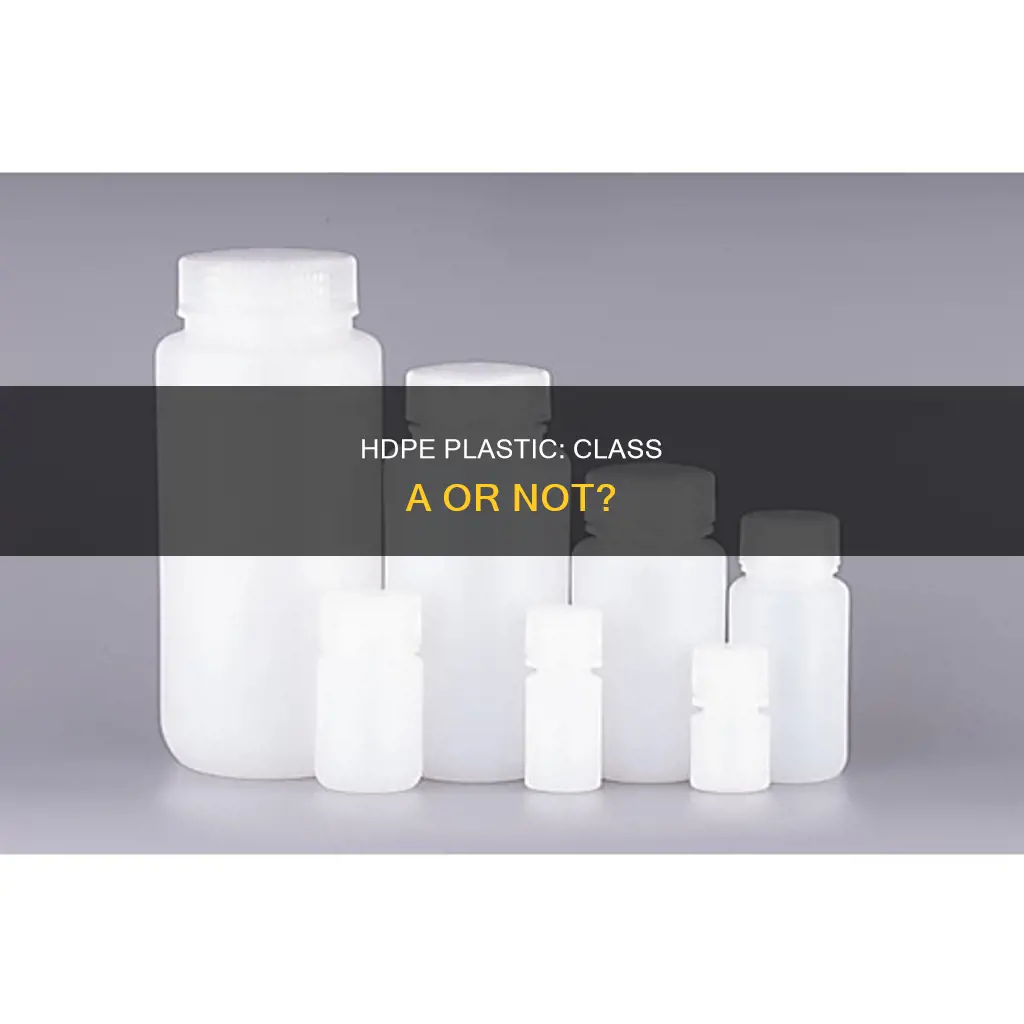 is hdpe a class a plastic