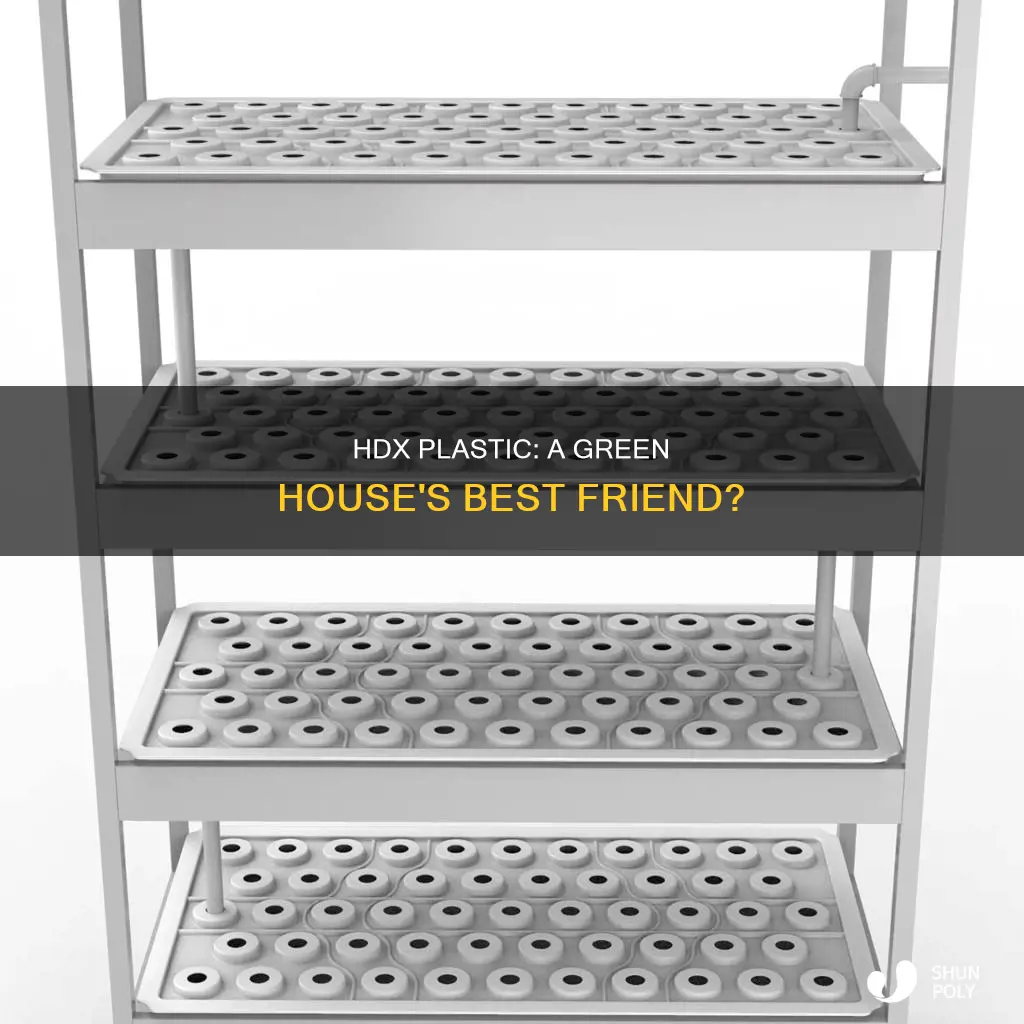 is hdx plastic good for green house