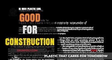 Plastic Soil: A Construction Friend or Foe?