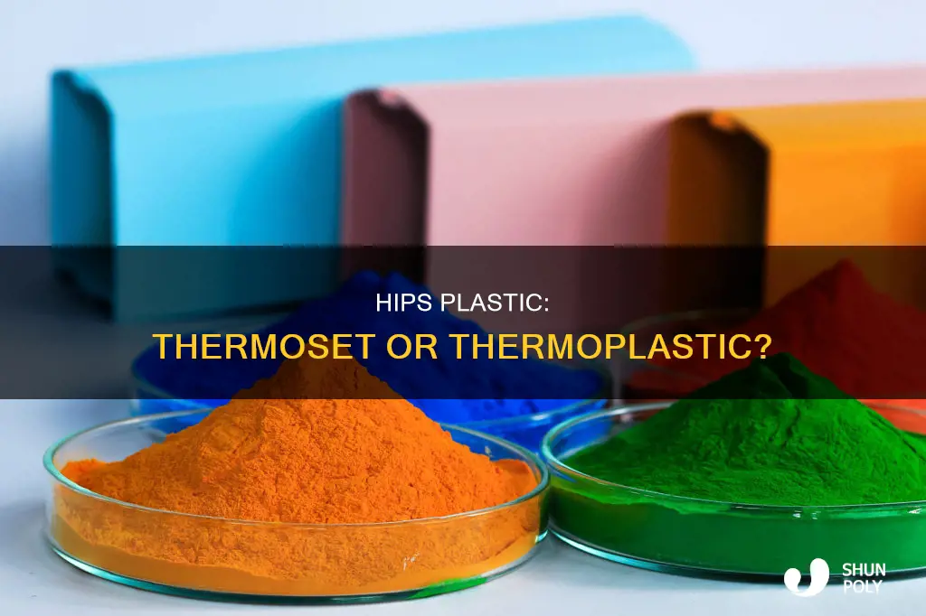 is hips a thermoplastic or thermosetting plastic