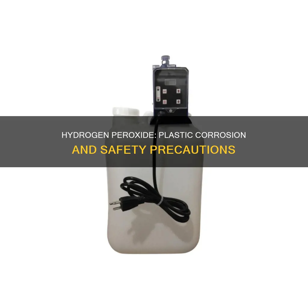 is hydrogen peroxide corrosive to plastic