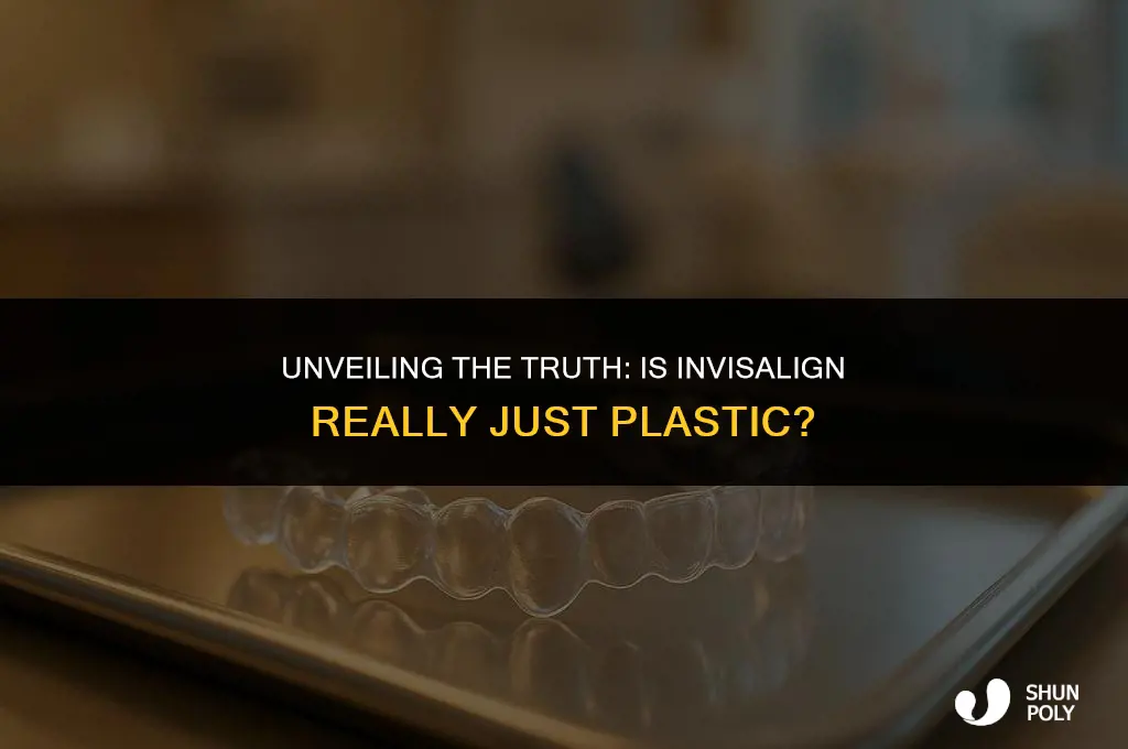 is invisalign just plastic