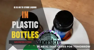 Storing Liquor in Plastic Bottles: Safe or Risky Choice?