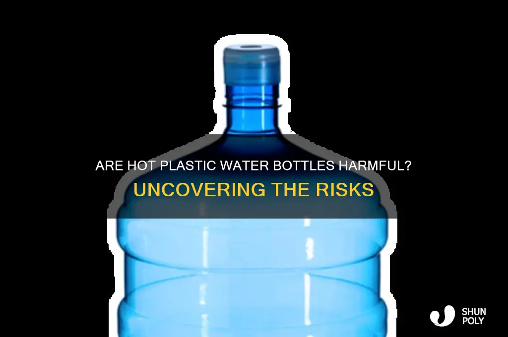 is it bad for plastic water bottles to get hot