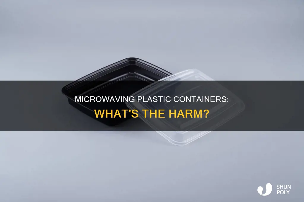 is it bad to microwave plastic containers