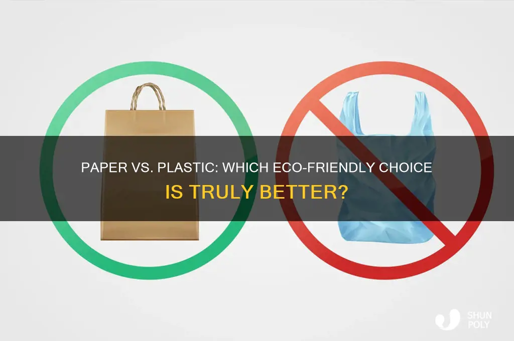 is it better to get paper or plastic