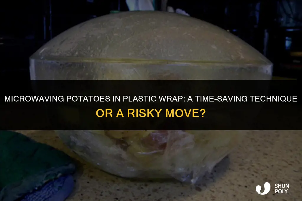 is it better to microwave potatoes in plastic wrap