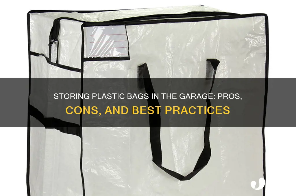 is it good to store plastic bags in garage