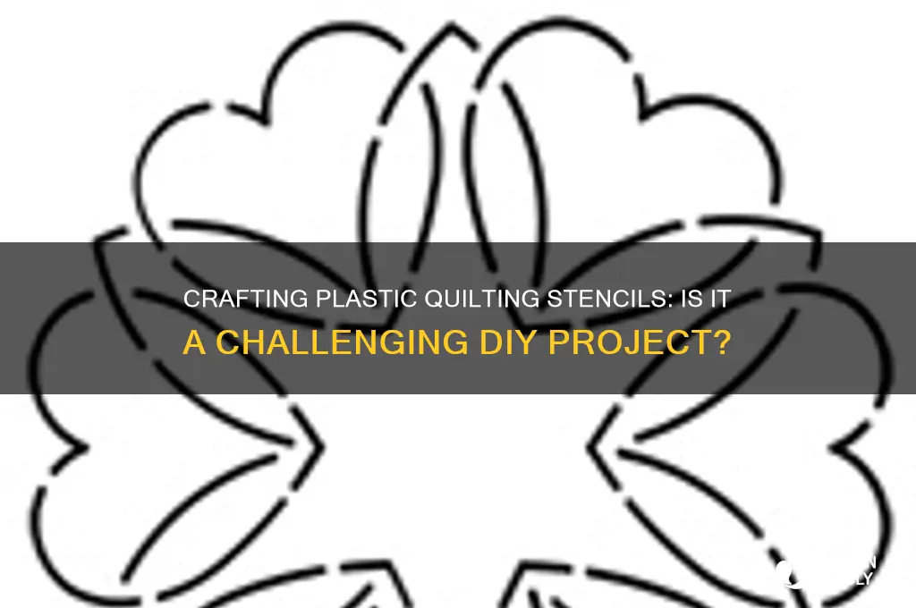 is it hard to make plastic quilting stencil