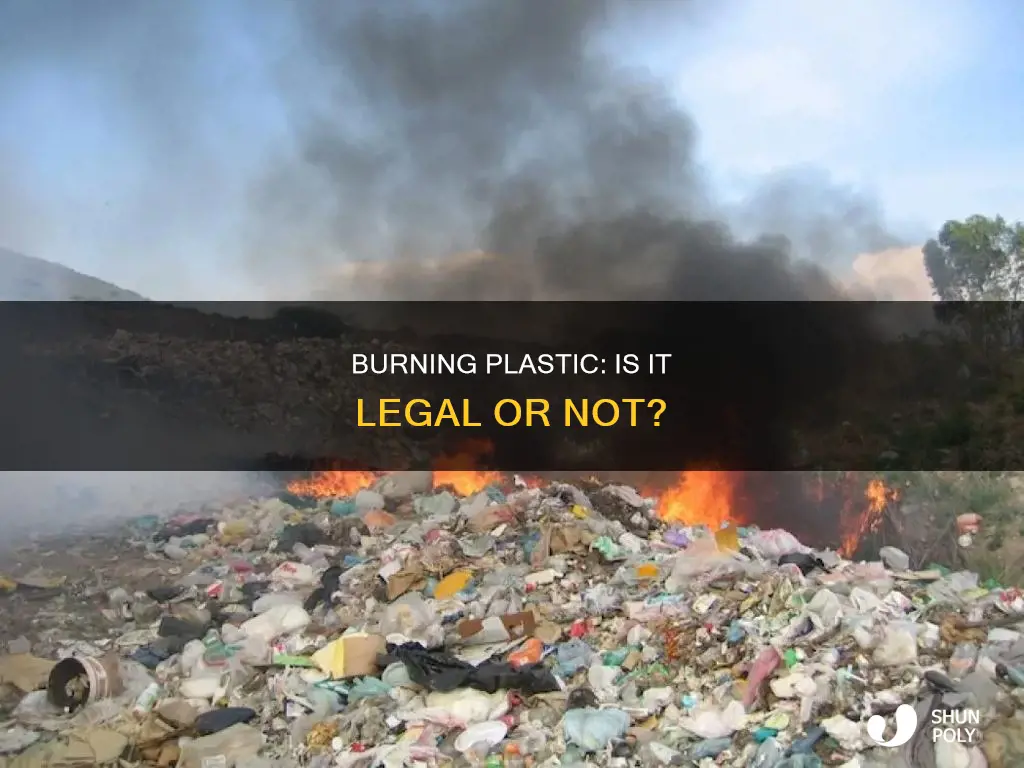 is it illegal to burn plastic