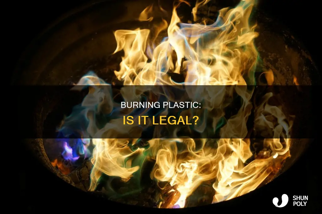 is it legal to burn plastic