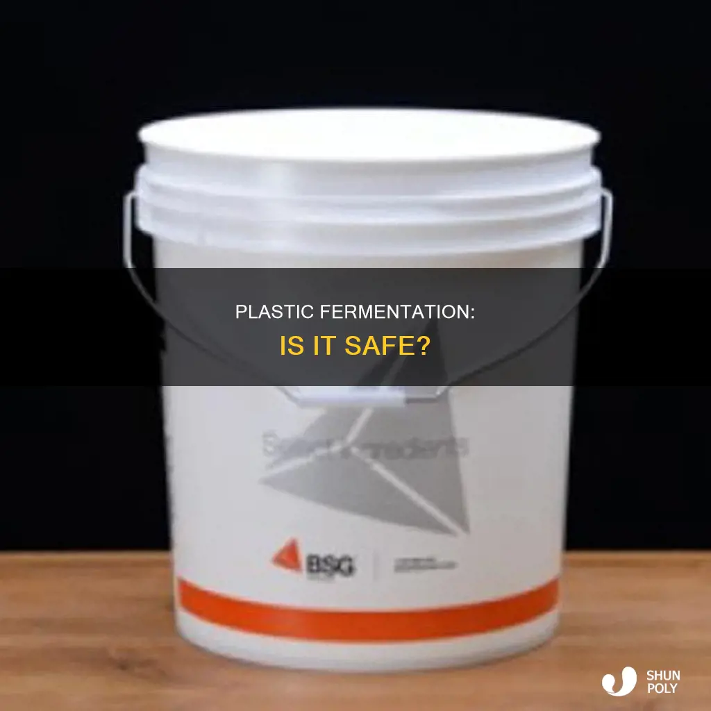 is it ok to ferment in plastic