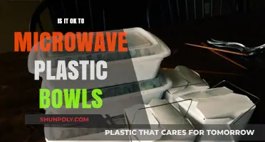 Microwaving Plastic Bowls: Safe or Not?