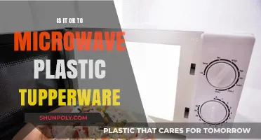 Microwaving Plastic Tupperware: Safe or Not?